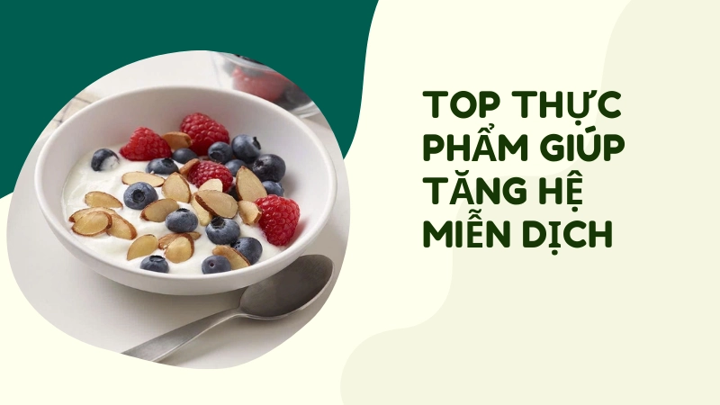 Sữa chua kết hợp hạt hạnh nhân giúp tăng hệ miễn dịch hiệu quả
